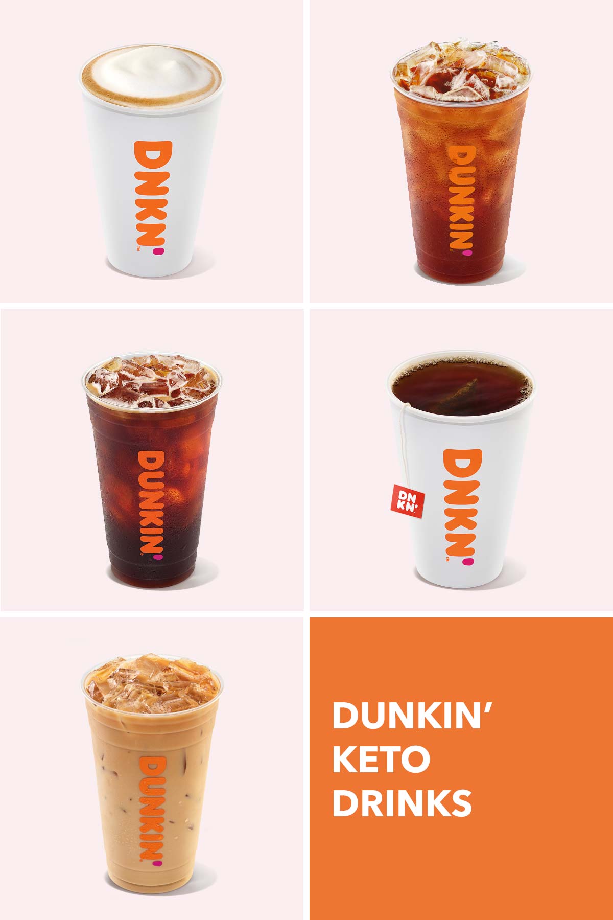 Set of drinks from Dunkin' that are keto friendly.