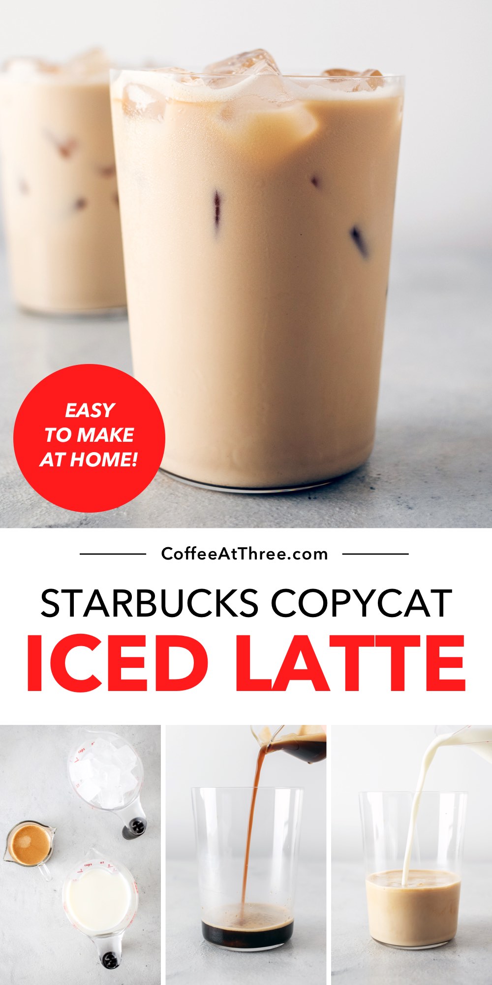 Iced Latte (Starbucks Copycat Recipe) - Coffee at Three