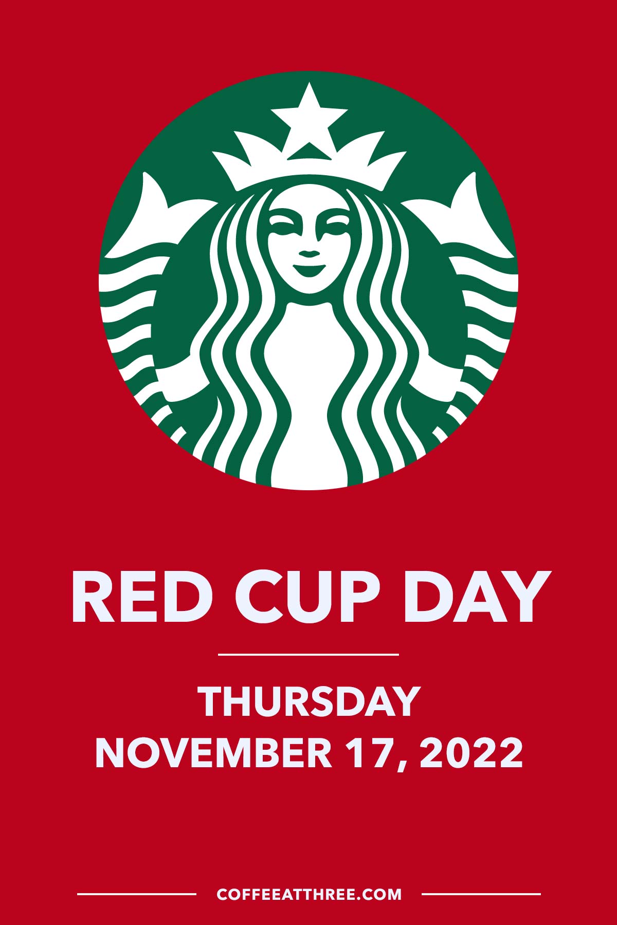Starbucks logo with text "Red Cup Day Thursday, November 17th, 2022" written on red background.